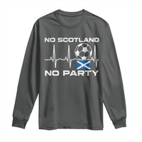 No Scotland No Party Long Sleeve Shirt Scotland Football Proud Scottish Fan