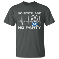No Scotland No Party T Shirt Scotland Football Proud Scottish Fan