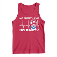 No Scotland No Party Tank Top Scotland Football Proud Scottish Fan