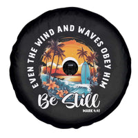 Even The Wind And Waves Obey Him Be Still Spare Tire Cover Christian Bible Verse Summer Vacation - Wonder Print Shop