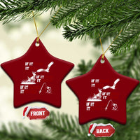 Funny Fishing Hunting Ceramic Ornament If It Flies It Dies If It Hops It Drops If It Hooks It Cooks - Wonder Print Shop