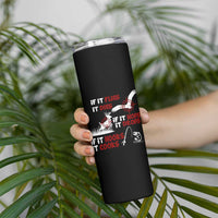 Funny Fishing Hunting Skinny Tumbler If It Flies It Dies If It Hops It Drops If It Hooks It Cooks - Wonder Print Shop