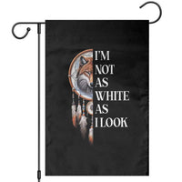 Native Americans Garden Flag I'm Not As White As I Look Vintage Wolf Dreamcatcher - Wonder Print Shop