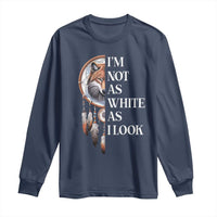 Native Americans Long Sleeve Shirt I'm Not As White As I Look Vintage Wolf Dreamcatcher - Wonder Print Shop