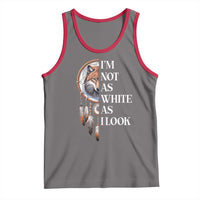 Native Americans Tank Top I'm Not As White As I Look Vintage Wolf Dreamcatcher - Wonder Print Shop