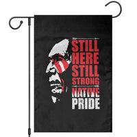 Native Americans Garden Flag Still Here Still Strong Native Pride Tribes - Wonder Print Shop