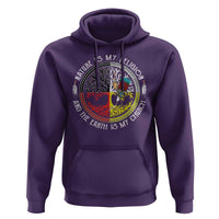 Native Americans Hoodie Nature Is My Religion And The Earth Is My Church Tree Peyote - Wonder Print Shop