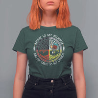 Native Americans T Shirt For Women Nature Is My Religion And The Earth Is My Church Tree Peyote - Wonder Print Shop