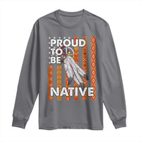 Native American Long Sleeve Shirt Proud To Be Native American Flag Tribal Prints Medicine Wheel - Wonder Print Shop