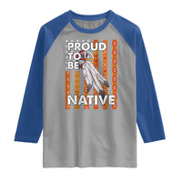 Native American Raglan Shirt Proud To Be Native American Flag Tribal Prints Medicine Wheel - Wonder Print Shop