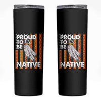 Native American Skinny Tumbler Proud To Be Native American Flag Tribal Prints Medicine Wheel - Wonder Print Shop