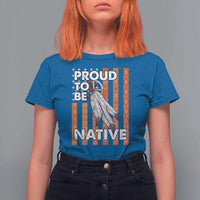 Native American T Shirt For Women Proud To Be Native American Flag Tribal Prints Medicine Wheel - Wonder Print Shop