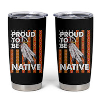 Native American Tumbler Cup Proud To Be Native American Flag Tribal Prints Medicine Wheel - Wonder Print Shop