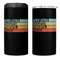 Afro Latina 4 in 1 Can Cooler Tumbler Educated Powerful Proud Hispanic Heritage Month - Wonder Print Shop
