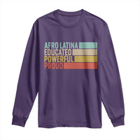 Afro Latina Long Sleeve Shirt Educated Powerful Proud Hispanic Heritage Month - Wonder Print Shop