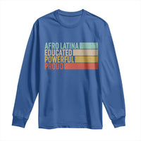 Afro Latina Long Sleeve Shirt Educated Powerful Proud Hispanic Heritage Month - Wonder Print Shop