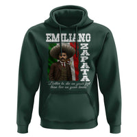 Emiliano Zapata Hoodie Better To Die On Your Feet Than Live On Your Knees Mexican Revolution - Wonder Print Shop