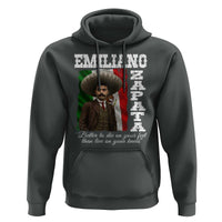 Emiliano Zapata Hoodie Better To Die On Your Feet Than Live On Your Knees Mexican Revolution - Wonder Print Shop