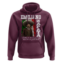 Emiliano Zapata Hoodie Better To Die On Your Feet Than Live On Your Knees Mexican Revolution - Wonder Print Shop