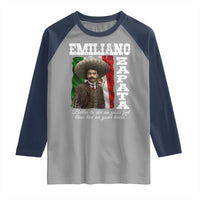 Emiliano Zapata Raglan Shirt Better To Die On Your Feet Than Live On Your Knees Mexican Revolution - Wonder Print Shop