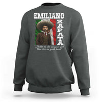 Emiliano Zapata Sweatshirt Better To Die On Your Feet Than Live On Your Knees Mexican Revolution - Wonder Print Shop