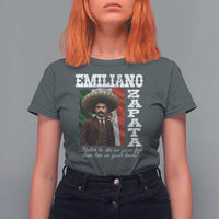 Emiliano Zapata T Shirt For Women Better To Die On Your Feet Than Live On Your Knees Mexican Revolution - Wonder Print Shop