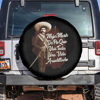 Emiliano Zapata Spare Tire Cover Mejor Morir De Pie Que Vivir Toda Una Vida Arrodillado - Wonder Print Shop