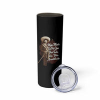 Emiliano Zapata Skinny Tumbler Mejor Morir De Pie Que Vivir Toda Una Vida Arrodillado - Wonder Print Shop