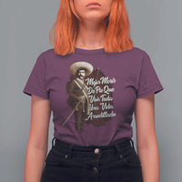 Emiliano Zapata T Shirt For Women Mejor Morir De Pie Que Vivir Toda Una Vida Arrodillado - Wonder Print Shop