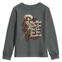 Emiliano Zapata Youth Sweatshirt Mejor Morir De Pie Que Vivir Toda Una Vida Arrodillado - Wonder Print Shop