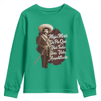 Emiliano Zapata Youth Sweatshirt Mejor Morir De Pie Que Vivir Toda Una Vida Arrodillado - Wonder Print Shop