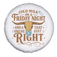 Funny Cold Milk On A Friday Night And A Onesie That Fits Just Right Spare Tire Cover Longhorn Cow Skull - Wonder Print Shop