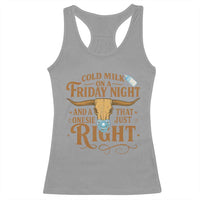 Funny Cold Milk On A Friday Night And A Onesie That Fits Just Right Racerback Tank Top Longhorn Cow Skull - Wonder Print Shop