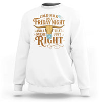 Funny Cold Milk On A Friday Night And A Onesie That Fits Just Right Sweatshirt Longhorn Cow Skull - Wonder Print Shop