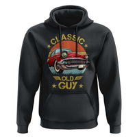 Funny Classic Old Guy Hoodie Humor Saying Classic Car Lover - Wonder Print Shop