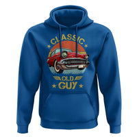Funny Classic Old Guy Hoodie Humor Saying Classic Car Lover - Wonder Print Shop