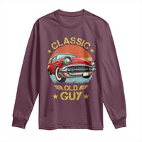 Funny Classic Old Guy Long Sleeve Shirt Humor Saying Classic Car Lover - Wonder Print Shop