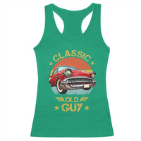 Funny Classic Old Guy Racerback Tank Top Humor Saying Classic Car Lover - Wonder Print Shop