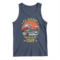 Funny Classic Old Guy Tank Top Humor Saying Classic Car Lover - Wonder Print Shop