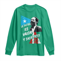 Pedro Albizu Campos Long Sleeve Shirt La Patria Es Valor Y Sacrificio Puerto Rican Leader - Wonder Print Shop