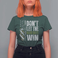 Don't Let The Hard Days Win T Shirt For Women Inspirational Mental Health Gun Camo American Flag - Wonder Print Shop