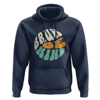 Unity Day Hoodie Bruh Be Kind Anti Bullying Kindness Orange Shirt