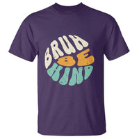 Unity Day T Shirt Bruh Be Kind Anti Bullying Kindness Orange Shirt - Wonder Print Shop