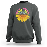 Unity Day Sweatshirt You Are Worthy You Are Loved You Are Needeed You Matter Sunflower - Wonder Print Shop