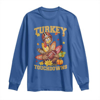 Funny Turkey And Touchdowns Long Sleeve Shirt Thanksgiving American Football Fall Season - Wonder Print Shop
