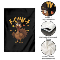 Funny F Caw F Thanksgiving Turkey Garden Flag Poultry Humor - Wonder Print Shop