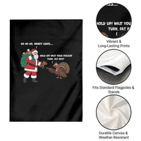 Funny Thanksgiving Christmas Garden Flag Wait Your Turn Fat Boy Santa Turkey Thanksmas - Wonder Print Shop