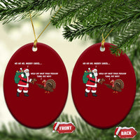 Funny Thanksgiving Christmas Ceramic Ornament Wait Your Turn Fat Boy Santa Turkey Thanksmas - Wonder Print Shop