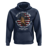 Charlie Kirk Memorial Hoodie They Can Silence One But They Cant Silence Us All - Wonder Print Shop