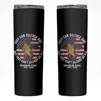 Charlie Kirk Memorial Skinny Tumbler They Can Silence One But They Cant Silence Us All - Wonder Print Shop
